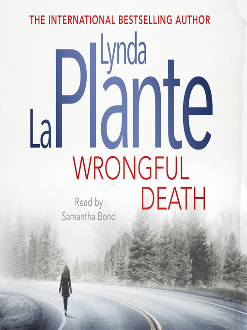 Title details for Wrongful Death by Lynda La Plante - Available